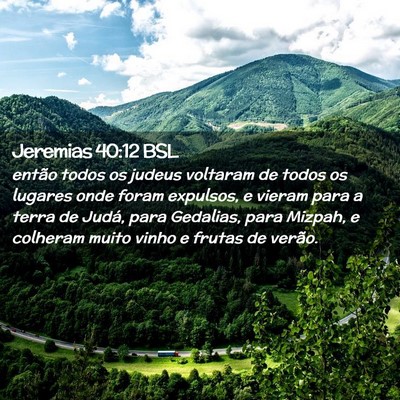 Picture 02 - Jeremias 40:12 BSL - então todos os judeus voltaram de todos os - Bible Verse Picture