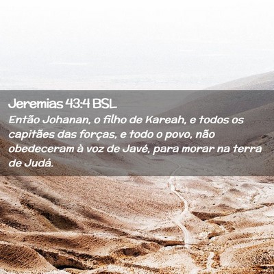 Picture 02 - Jeremias 43:4 BSL - Então Johanan, o filho de Kareah, e todos os - Bible Verse Picture