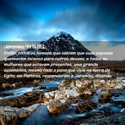 Picture 02 - Jeremias 44:15 BSL - Então, todos os homens que sabiam que suas - Bible Verse Picture
