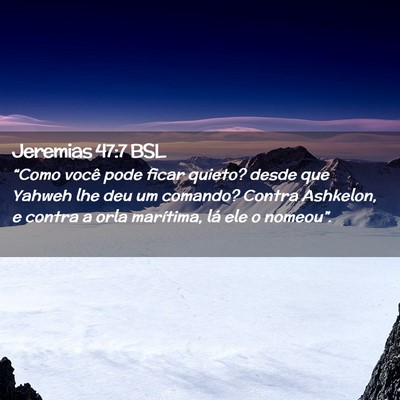 Picture 02 - Jeremias 47:7 BSL - “Como você pode ficar quieto? desde que Yahweh - Bible Verse Picture