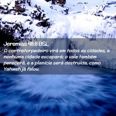 Picture 02 - Jeremias 48:8 BSL - O contratorpedeiro virá em todas as cidades, e - Bible Verse Picture