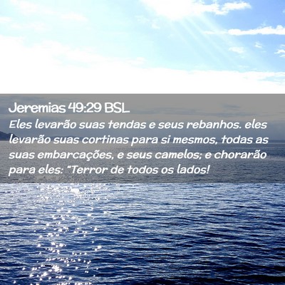 Picture 02 - Jeremias 49:29 BSL - Eles levarão suas tendas e seus rebanhos. eles - Bible Verse Picture