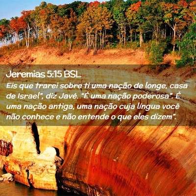 Picture 02 - Jeremias 5:15 BSL - Eis que trarei sobre ti uma nação de longe, - Bible Verse Picture