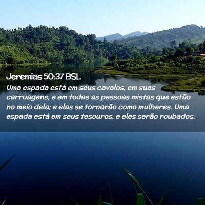 Picture 02 - Jeremias 50:37 BSL - Uma espada está em seus cavalos, em suas - Bible Verse Picture