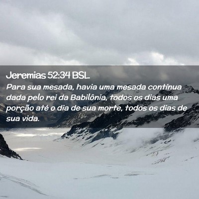 Picture 02 - Jeremias 52:34 BSL - Para sua mesada, havia uma mesada contínua dada - Bible Verse Picture