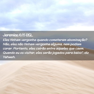 Picture 02 - Jeremias 6:15 BSL - Eles tinham vergonha quando cometeram - Bible Verse Picture