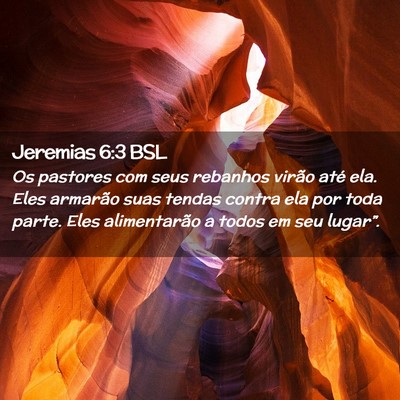 Picture 02 - Jeremias 6:3 BSL - Os pastores com seus rebanhos virão até ela. - Bible Verse Picture