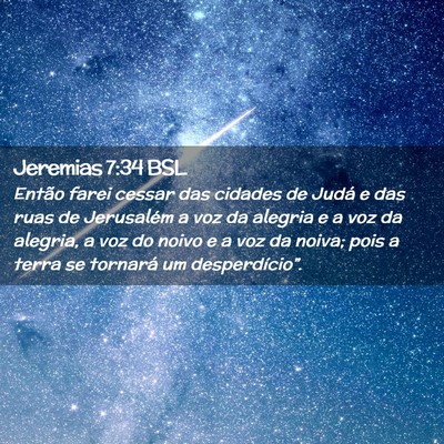 Picture 02 - Jeremias 7:34 BSL - Então farei cessar das cidades de Judá e das - Bible Verse Picture
