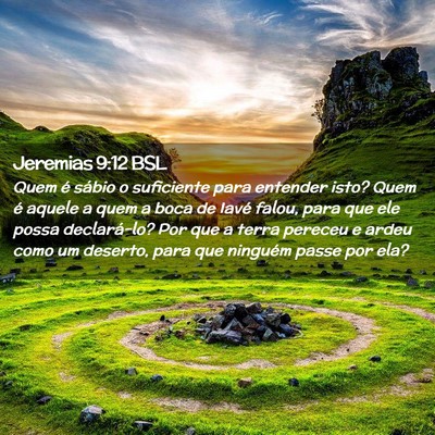 Picture 02 - Jeremias 9:12 BSL - Quem é sábio o suficiente para entender isto? - Bible Verse Picture