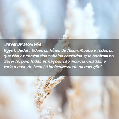 Picture 02 - Jeremias 9:26 BSL - Egypt, Judah, Edom, os filhos de Amon, Moabe e - Bible Verse Picture