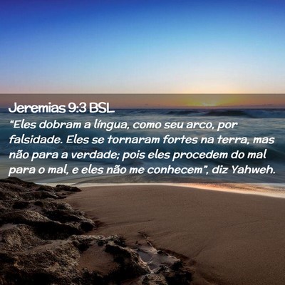Picture 02 - Jeremias 9:3 BSL - “Eles dobram a língua, como seu arco, por - Bible Verse Picture