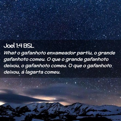 Picture 02 - Joel 1:4 BSL - What o gafanhoto enxameador partiu, o grande - Bible Verse Picture