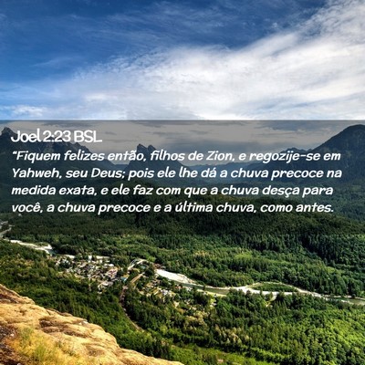 Picture 02 - Joel 2:23 BSL - “Fiquem felizes então, filhos de Zion, e - Bible Verse Picture