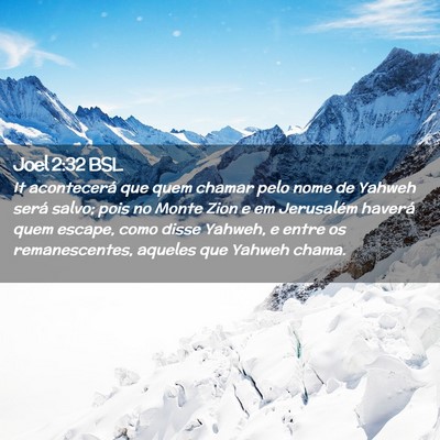 Picture 02 - Joel 2:32 BSL - It acontecerá que quem chamar pelo nome de - Bible Verse Picture