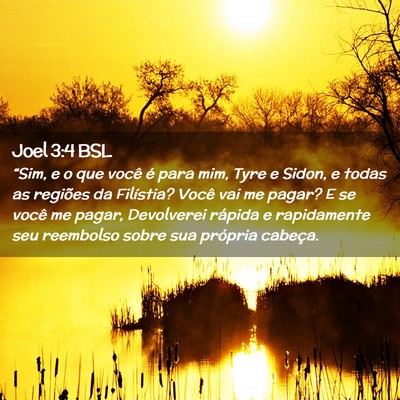 Picture 02 - Joel 3:4 BSL - “Sim, e o que você é para mim, Tyre e Sidon, - Bible Verse Picture