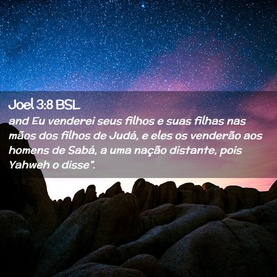 Picture 02 - Joel 3:8 BSL - and Eu venderei seus filhos e suas filhas nas - Bible Verse Picture