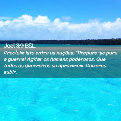 Picture 02 - Joel 3:9 BSL - Proclaim isto entre as nações: “Prepare-se - Bible Verse Picture