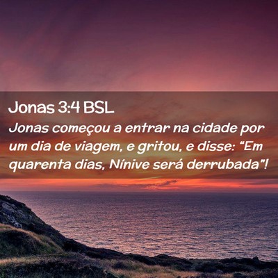 Picture 02 - Jonas 3:4 BSL - Jonas começou a entrar na cidade por um dia de - Bible Verse Picture