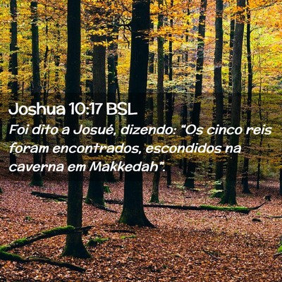 Picture 02 - Joshua 10:17 BSL - Foi dito a Josué, dizendo: “Os cinco reis - Bible Verse Picture