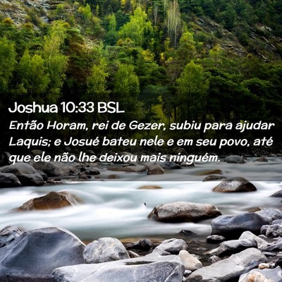 Picture 02 - Joshua 10:33 BSL - Então Horam, rei de Gezer, subiu para ajudar - Bible Verse Picture