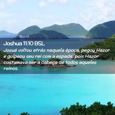 Picture 02 - Joshua 11:10 BSL - Josué voltou atrás naquela época, pegou Hazor - Bible Verse Picture