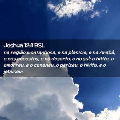 Picture 02 - Joshua 12:8 BSL - na região montanhosa, e na planície, e na - Bible Verse Picture