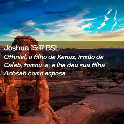 Picture 02 - Joshua 15:17 BSL - Othniel, o filho de Kenaz, irmão de Caleb, - Bible Verse Picture