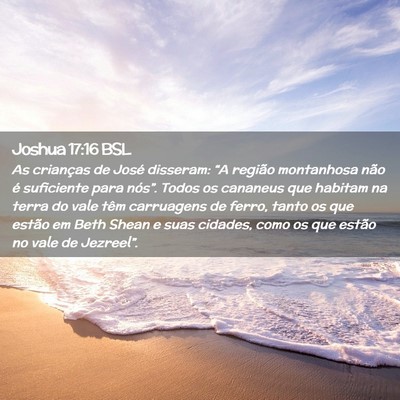 Picture 02 - Joshua 17:16 BSL - As crianças de José disseram: “A região - Bible Verse Picture