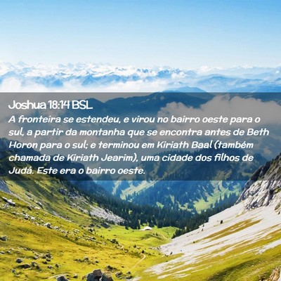 Picture 02 - Joshua 18:14 BSL - A fronteira se estendeu, e virou no bairro oeste - Bible Verse Picture