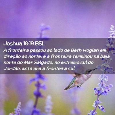 Picture 02 - Joshua 18:19 BSL - A fronteira passou ao lado de Beth Hoglah em - Bible Verse Picture