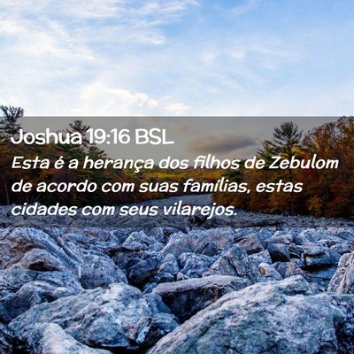 Picture 02 - Joshua 19:16 BSL - Esta é a herança dos filhos de Zebulom de - Bible Verse Picture