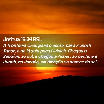 Picture 02 - Joshua 19:34 BSL - A fronteira virou para o oeste, para Aznoth - Bible Verse Picture