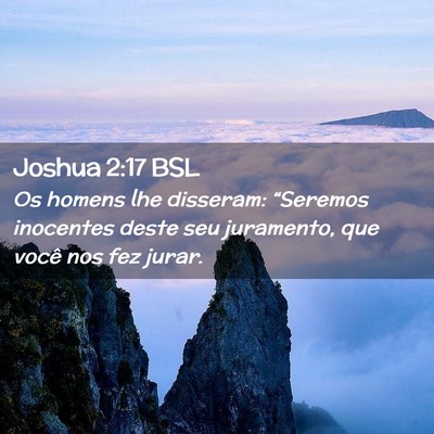 Picture 02 - Joshua 2:17 BSL - Os homens lhe disseram: “Seremos inocentes - Bible Verse Picture