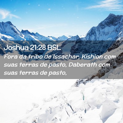 Picture 02 - Joshua 21:28 BSL - Fora da tribo de Issachar, Kishion com suas - Bible Verse Picture