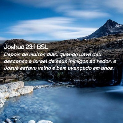 Picture 02 - Joshua 23:1 BSL - Depois de muitos dias, quando Javé deu descanso - Bible Verse Picture