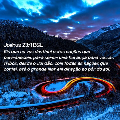 Picture 02 - Joshua 23:4 BSL - Eis que eu vos destinei estas nações que - Bible Verse Picture