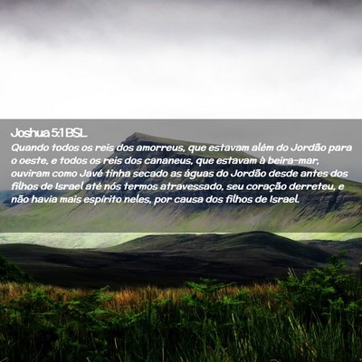 Picture 02 - Joshua 5:1 BSL - Quando todos os reis dos amorreus, que estavam - Bible Verse Picture