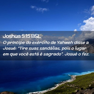 Picture 02 - Joshua 5:15 BSL - O príncipe do exército de Yahweh disse a - Bible Verse Picture