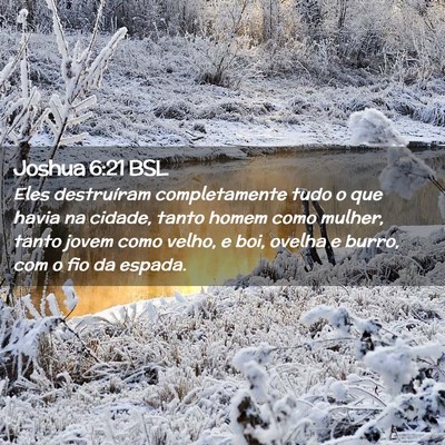 Picture 02 - Joshua 6:21 BSL - Eles destruíram completamente tudo o que havia - Bible Verse Picture