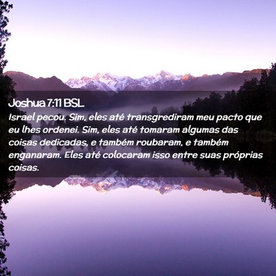 Picture 02 - Joshua 7:11 BSL - Israel pecou. Sim, eles até transgrediram meu - Bible Verse Picture