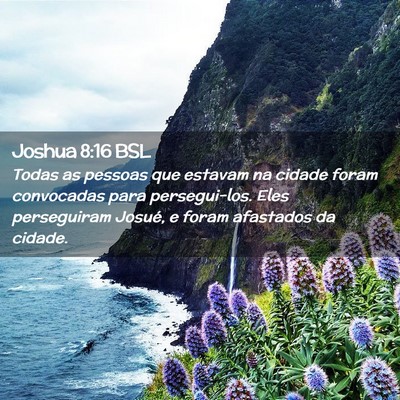 Picture 02 - Joshua 8:16 BSL - Todas as pessoas que estavam na cidade foram - Bible Verse Picture