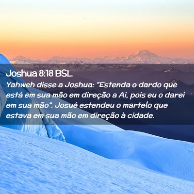 Picture 02 - Joshua 8:18 BSL - Yahweh disse a Joshua: “Estenda o dardo que - Bible Verse Picture