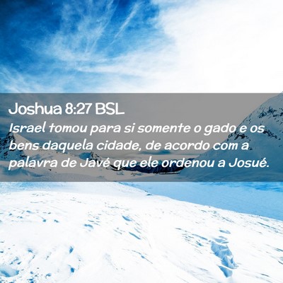 Picture 02 - Joshua 8:27 BSL - Israel tomou para si somente o gado e os bens - Bible Verse Picture