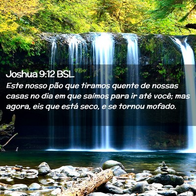 Picture 02 - Joshua 9:12 BSL - Este nosso pão que tiramos quente de nossas - Bible Verse Picture