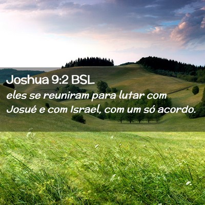 Picture 02 - Joshua 9:2 BSL - eles se reuniram para lutar com Josué e com - Bible Verse Picture
