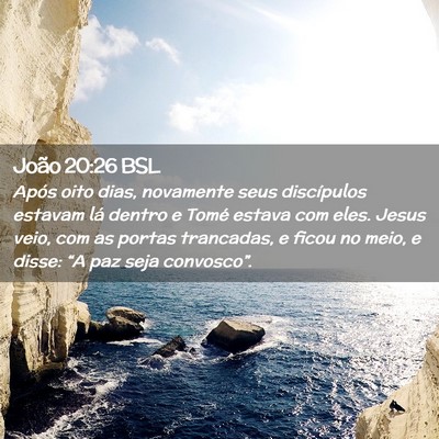 Picture 02 - João 20:26 BSL - Após oito dias, novamente seus discípulos - Bible Verse Picture