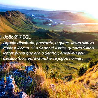 Picture 02 - João 21:7 BSL - Aquele discípulo, portanto, a quem Jesus amava - Bible Verse Picture