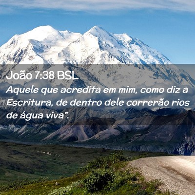 Picture 02 - João 7:38 BSL - Aquele que acredita em mim, como diz a Escritura, - Bible Verse Picture