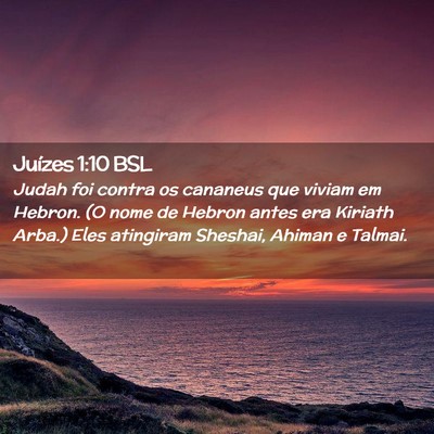 Picture 02 - Juízes 1:10 BSL - Judah foi contra os cananeus que viviam em - Bible Verse Picture