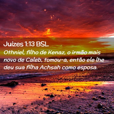 Picture 02 - Juízes 1:13 BSL - Othniel, filho de Kenaz, o irmão mais novo de - Bible Verse Picture